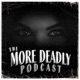 More Deadly - The Podcast for Women-Made Horror