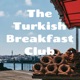 The Turkish Breakfast Club