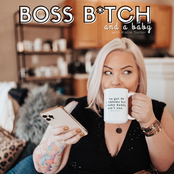 Boss B*tch & a Baby