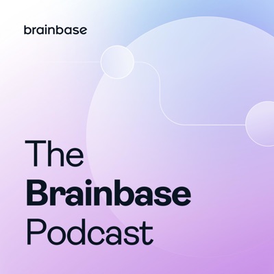 The Brainbase Podcast