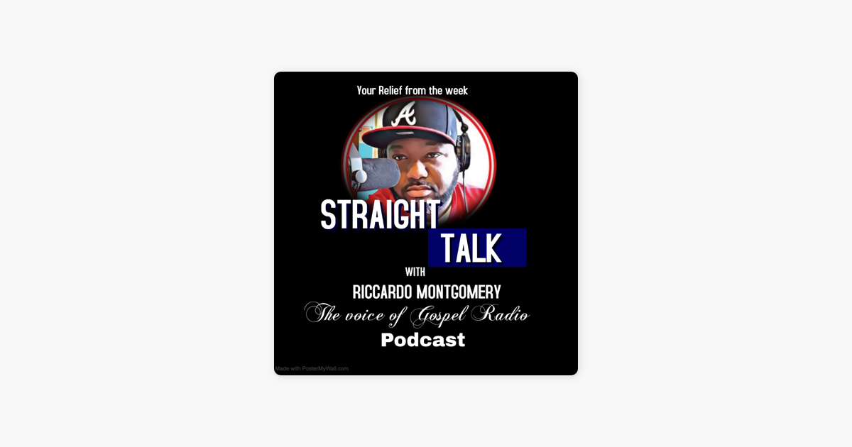 ‎Straight Talk with Riccardo Montgomery on Apple Podcasts