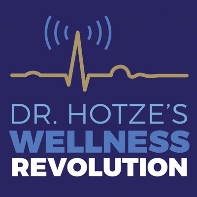Dr. Hotze's Wellness Revolution Dr. Hotze's Wellness Revolution