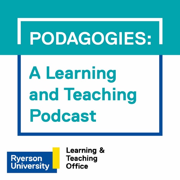 Podagogies: A Learning and Teaching Podcast