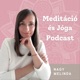 13. rész Érintés - Meditáció és Jóga Podcast