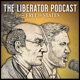 The Liberator Podcast