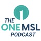 The One MSL Podcast