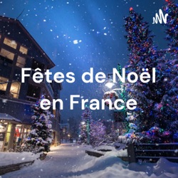 Fêtes de Noël en France: vocabulaire et traditions