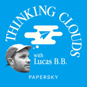 PAPERSKY「THINKING CLOUDS with Lucas B.B. 」 - PAPERSKY