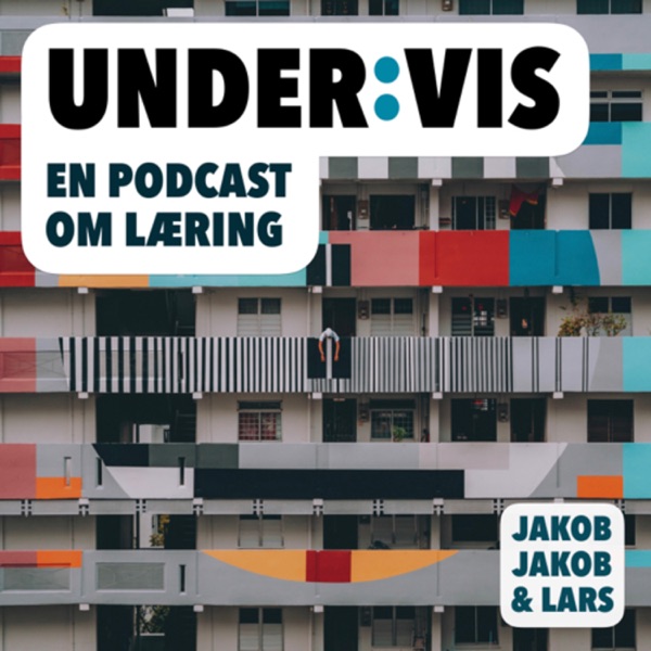 Efterskolerne - Fællesskab digitalt - UNDER:VIS en podcast om læring