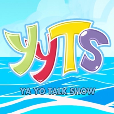 Ya Yo Talk Show Ya Yo Talk Show