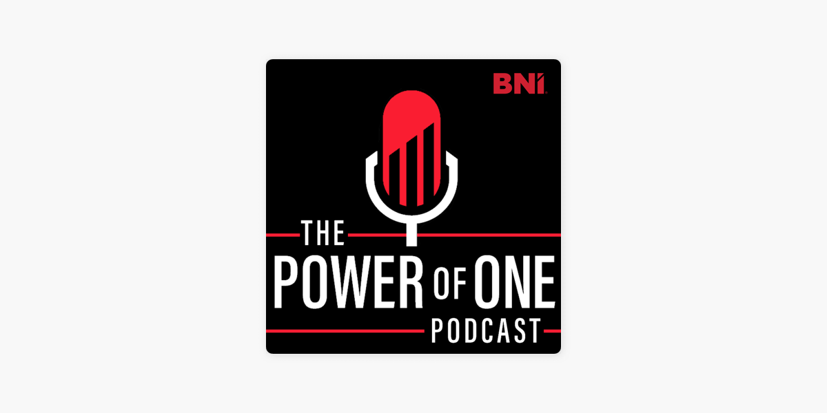 ‎BNI & The Power of One on Apple Podcasts