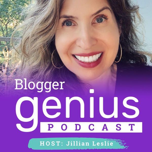 The Blogger Genius Podcast with Jillian Leslie Image