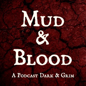 Toa Tabletop: New Home of the Mud & Blood Podcast