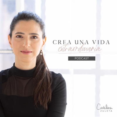 CREA UNA VIDA EXTRAORDINARIA