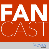 Fancast - a Movies podcast podcast