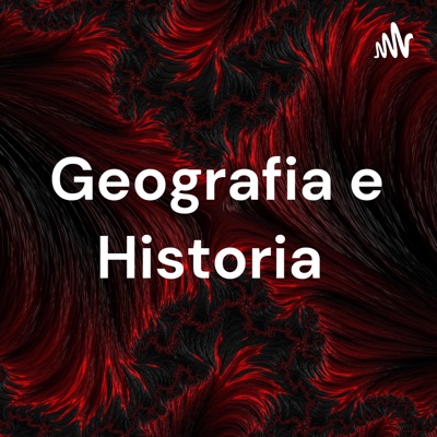 Geografia e Historia