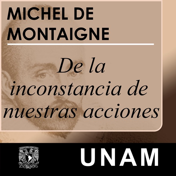 De la inconstancia de nuestras acciones