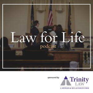 Law for Life - Trinity Law Podcast