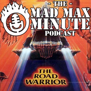 Mad Max Minute presents: The Road Warrior (1981)