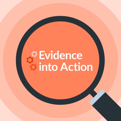 Evidence into Action:Education Endowment Foundation (EEF)