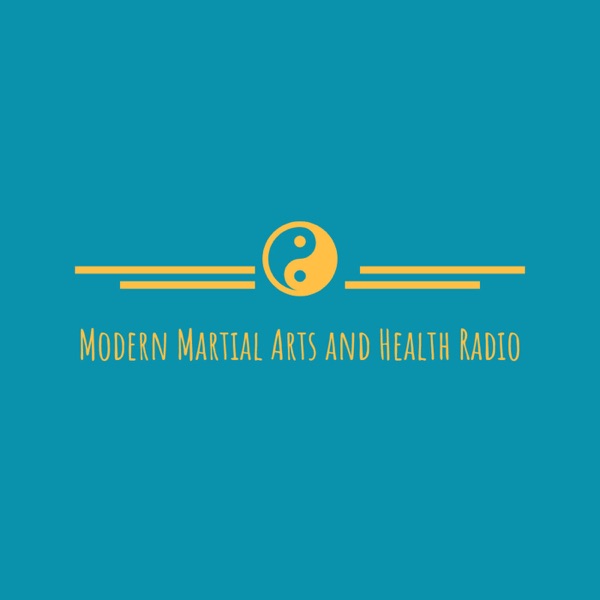 Modern Martial Arts and Health Radio Artwork