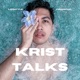 Krist Talks