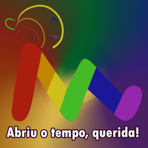 Abriu o tempo, Querida!