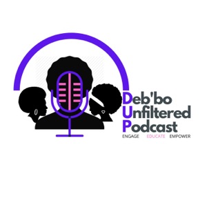 Deb'bo Unfiltered Podcast