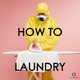 How to wash clothes / The complete laundry guide