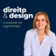 Direito e Design. O Podcast de Legal Design. 