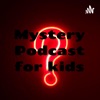 Mystery Podcast for kids artwork
