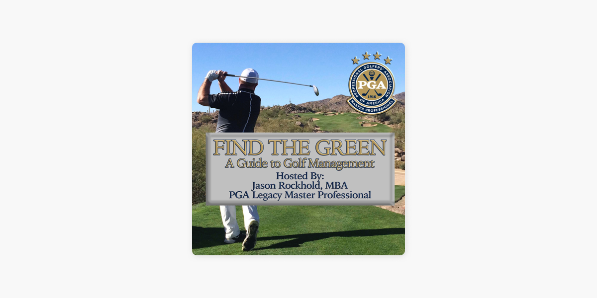 Find the Green : A Guide to Golf Management on Apple Podcasts