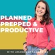 Planned, Prepped, and Productive: Real Food Cooking for Busy Moms