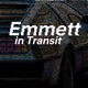 Emmett in Transit