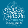 The Christian Habits Podcast - Barb Raveling
