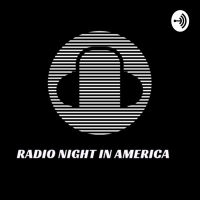 RADIO NIGHT IN AMERICA