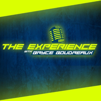 The Experience With Bryce Boudreaux podcast