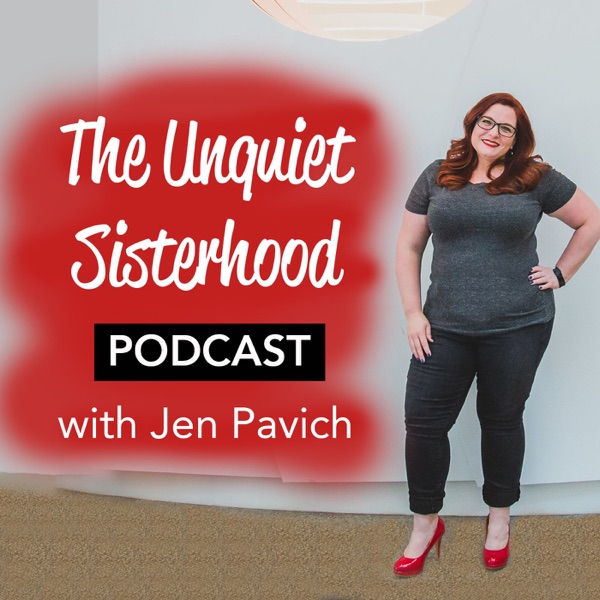 Unquiet Sisterhood Podcast
