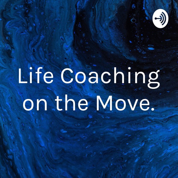 Life Coaching on the Move