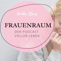 FrauenRaum | Der Podcast voller Leben