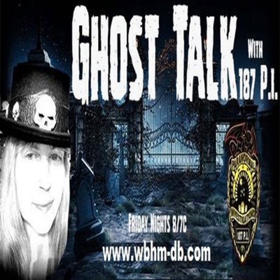 Ghost Talk with 187 P.I.