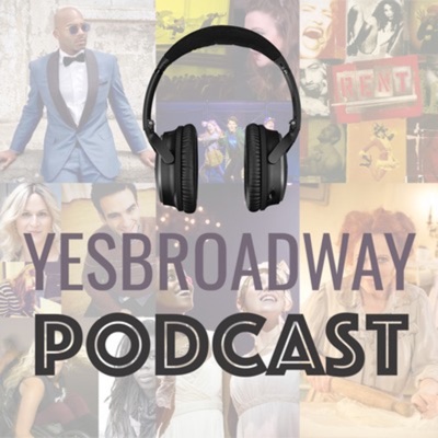 YesBroadway Podcast