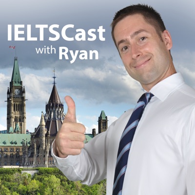 IELTSCast | Weekly shadowing exercises for IELTS Speaking:Ryan Higgins