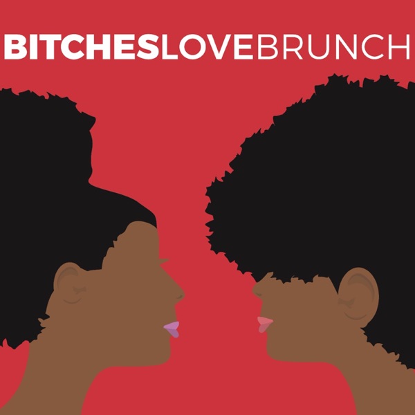 Bitches Love Brunch