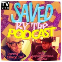 Saved by the podcast podcast