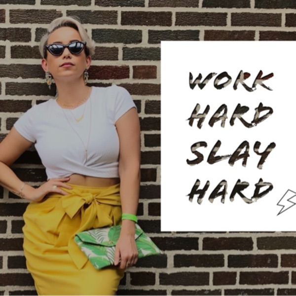 Work Hard, Slay Hard image