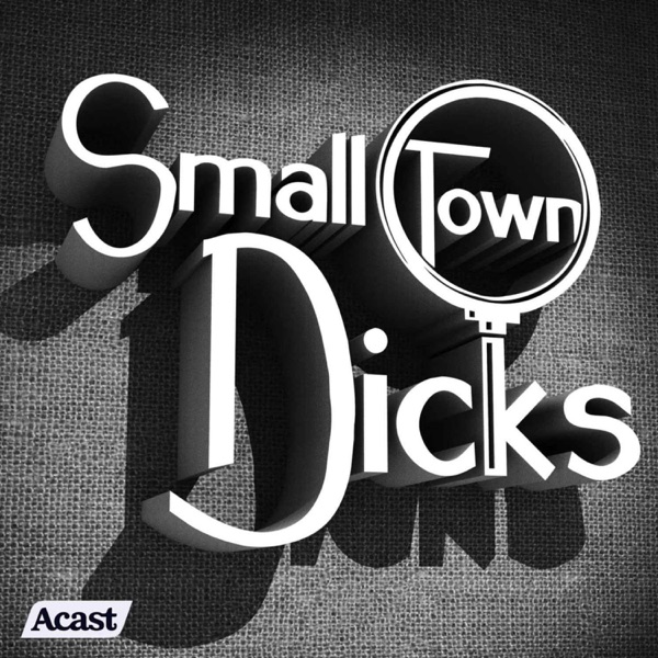Small Town Dicks Podcast