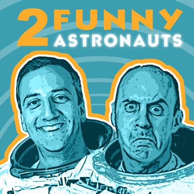 2 Funny Astronauts:2 Funny Astronauts