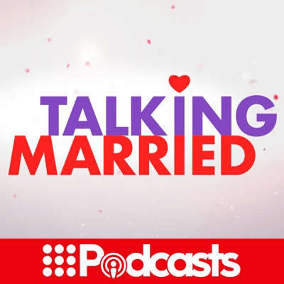 Talking Married:9podcasts