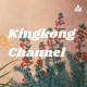 Kingkong Channel
